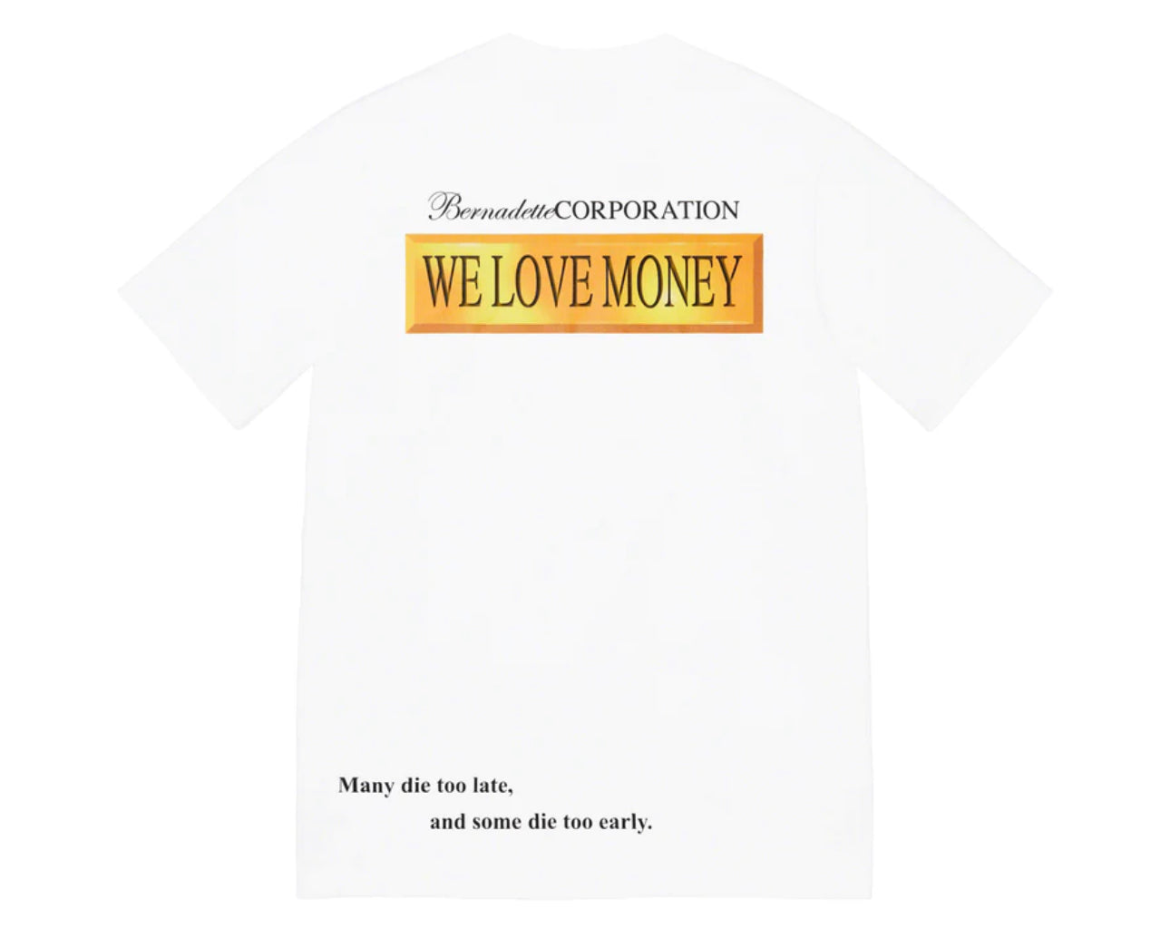 Supreme /Bernadette Corporation Money Tee