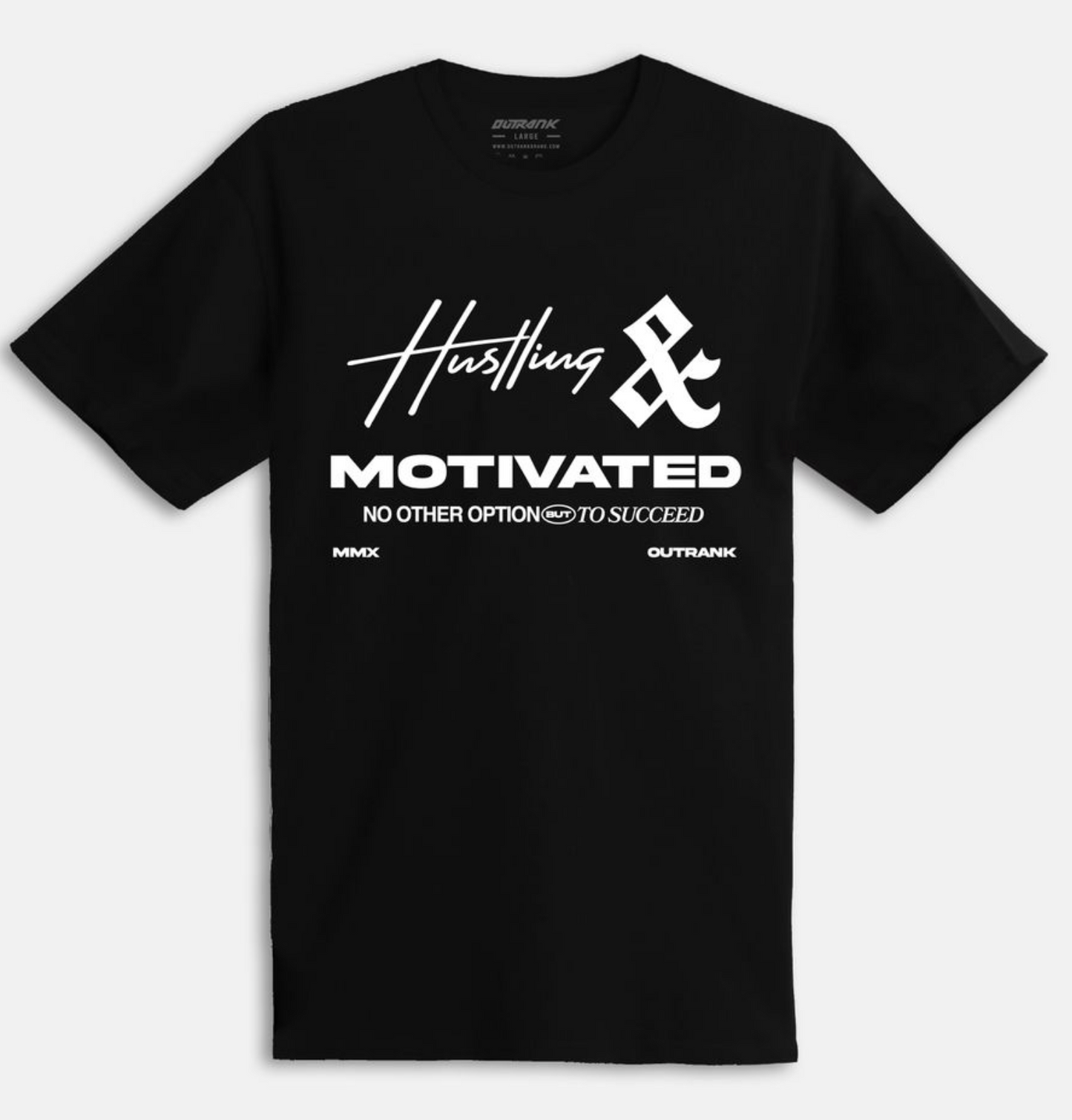 Outrank Motivated T-Shirt (Black)
