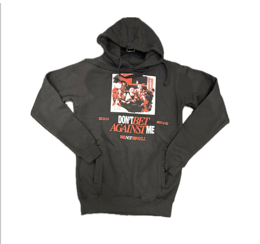 OUTRANK-DON,T BET AGAINST ME HOODIE