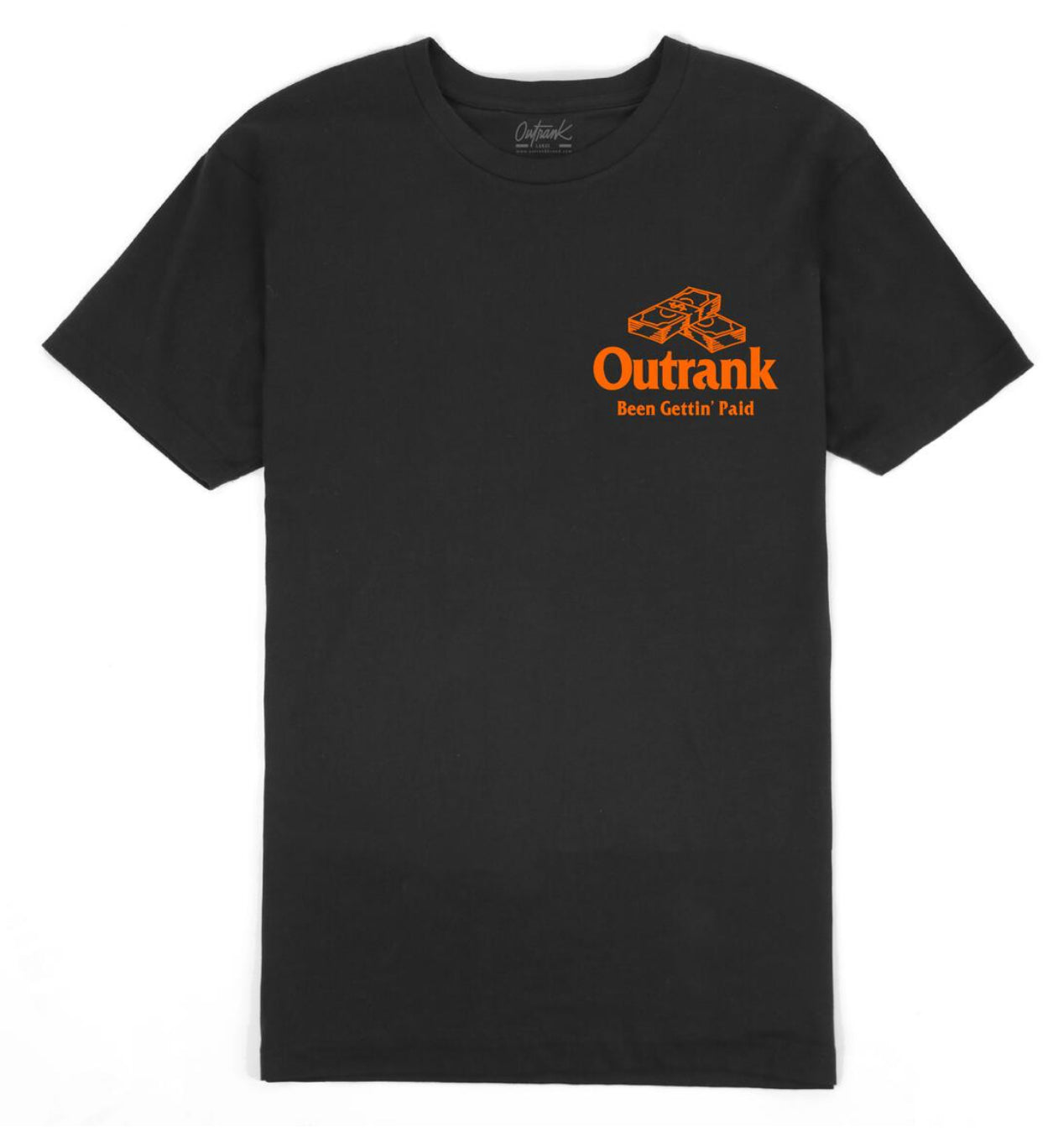 Outrank Been Gettin' Paid TEE