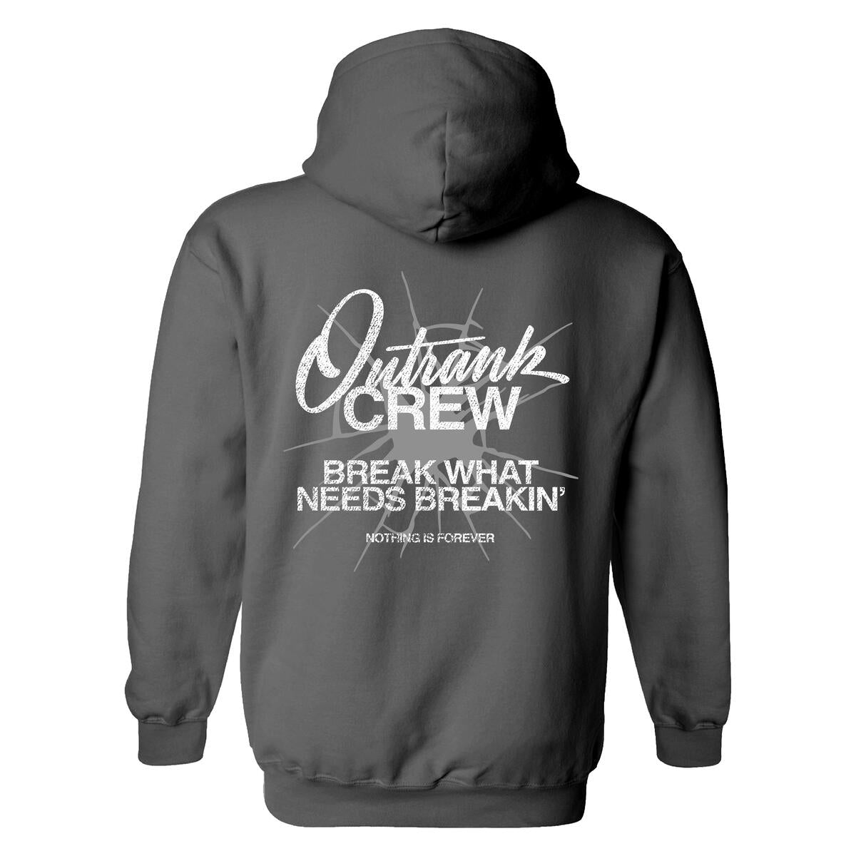 OUTRANK-Break What Needs Breakin' Hoodie