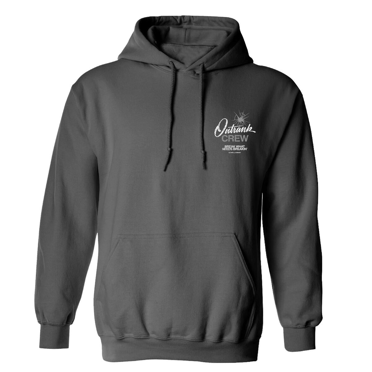 OUTRANK-Break What Needs Breakin' Hoodie