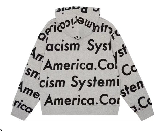 DENIM TEARE-Systemic Racism Controls America Zip Up HoodieGRAY-014-030-123